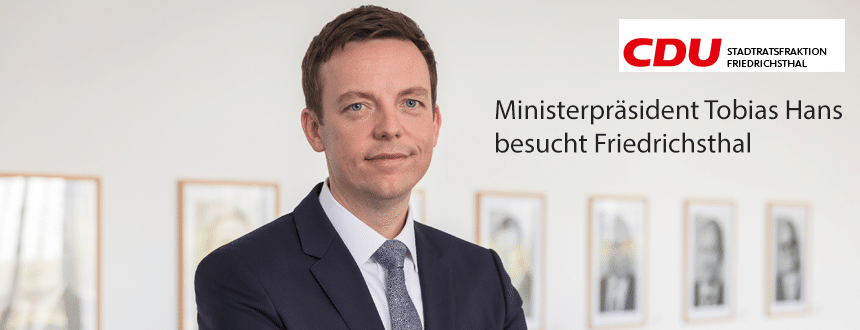 Ministerpräsident Tobias Hans besucht Friedrichsthal