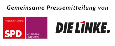 Presseveröffentlichung der SPD & LINKE Friedrichsthal